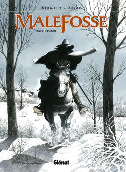 Malefosse - Tome 01 - L'Escorte