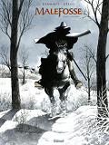 Malefosse - Tome 01 - Tirage De Tete - L'Escorte
