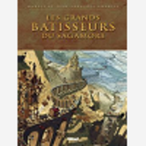 Les Grands Batisseurs Du Sagamore