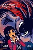 Baptism - Tome 01