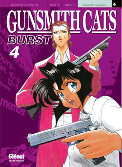 Gunsmith Cats Burst - Tome 04