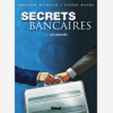 Secrets Bancaires - Tome 1.1 - Les Associes