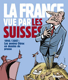 La France Vue Par Les Suisses