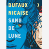 Sang-De-Lune - Integrale Tomes 01 A 06