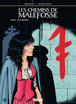 Les Chemins De Malefosse - Tome 17 - Les 7 Dormants