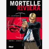 Mortelle Riviera - Tome 03 - La Defunte