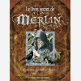 Le Livre Secret De Merlin