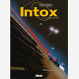 Intox - Tome 05 - La Cavale Du Fou