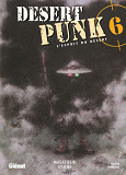 Desert Punk - L'Esprit Du Desert - Tome 06