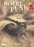 Desert Punk - L'Esprit Du Desert - Tome 08