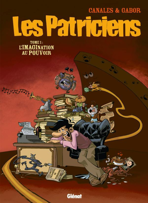 Les Patriciens - Tome 01 - L'Imagination Au Pouvoir