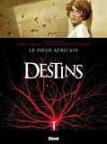 Destins - Tome 03 - Le Piege Africain