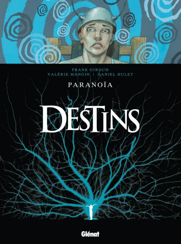 Destins - Tome 04 - Paranoia