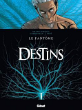 Destins - Tome 05 - Le Fantome