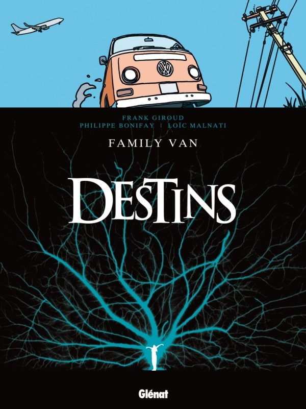 Destins - Tome 08 - Family Van