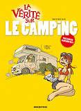 La Verite Sur Le Camping