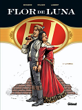 Flor De Luna - Tome 03 - La Fabrica