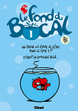 Le Fond Du Bocal - Tome 01