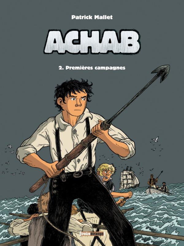 Achab - Tome 02 - Premieres Chasses