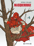 Masquerouge - Integrale Tomes 01 A 03