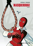 Masquerouge - Integrale Tomes 04 A 06