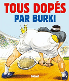 Tous Dopes Par Raymond Burki