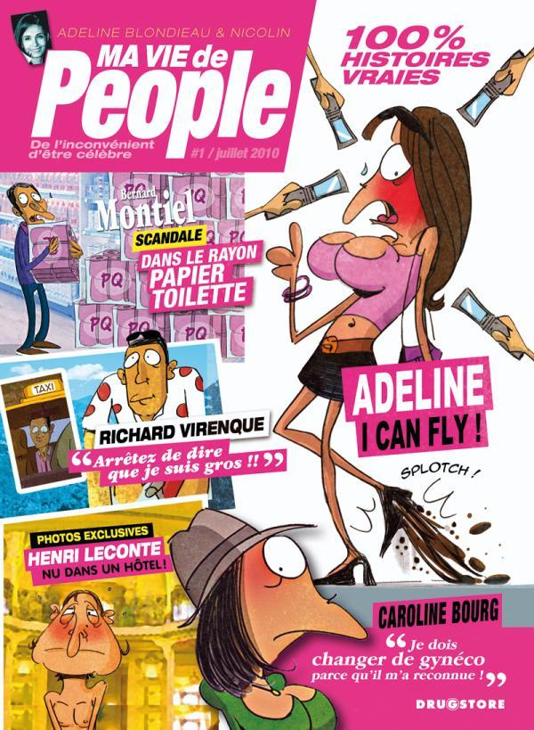 Ma Vie De People - Tome 01 - De L'Inconvenient D'Etre Celebre