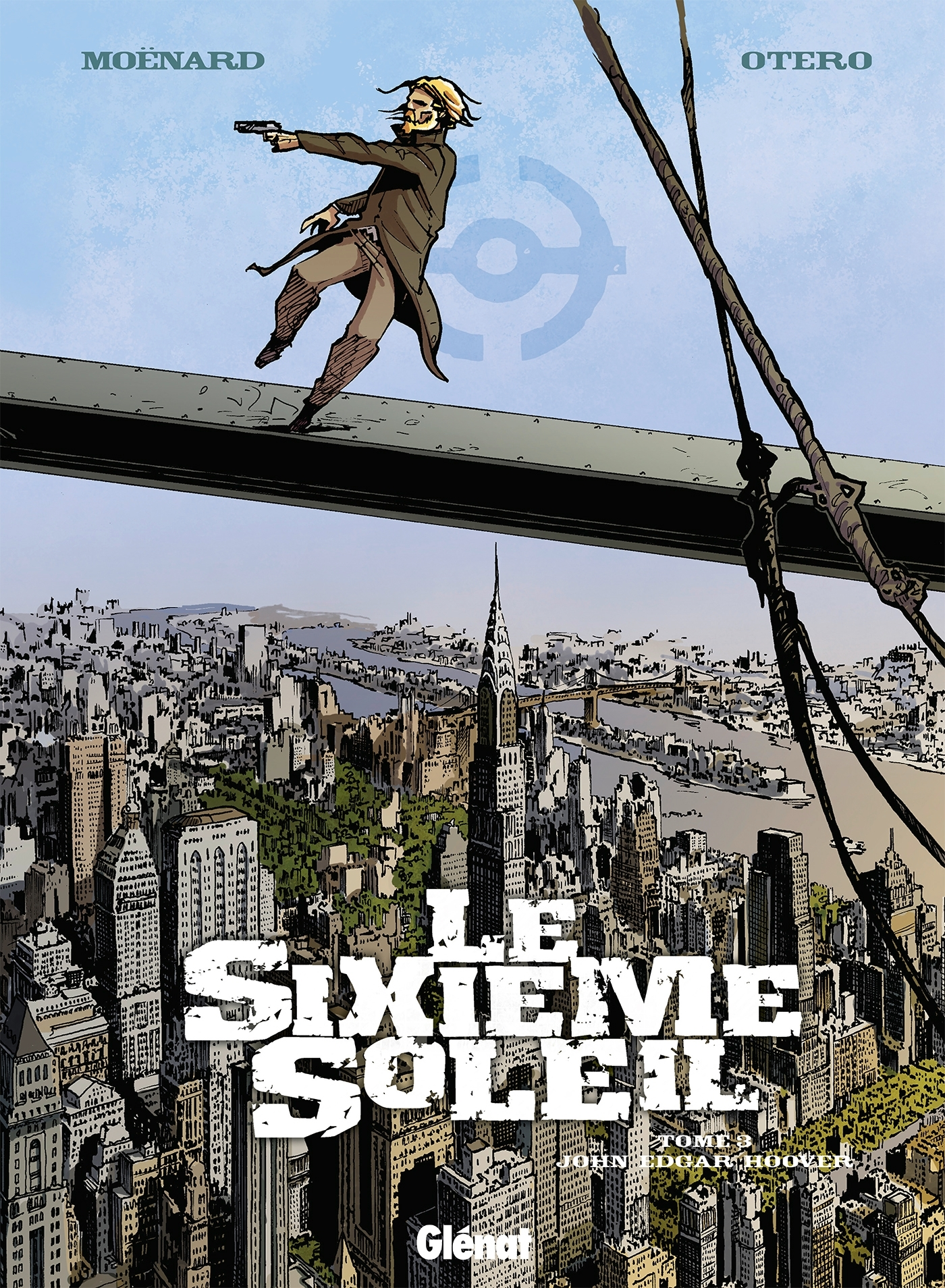 Le Sixieme Soleil - Tome 03 - John Edgar Hoover