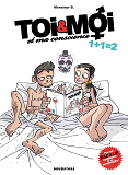 Toi & Moi Et Ma Conscience - Tome 02 - 1+1=2