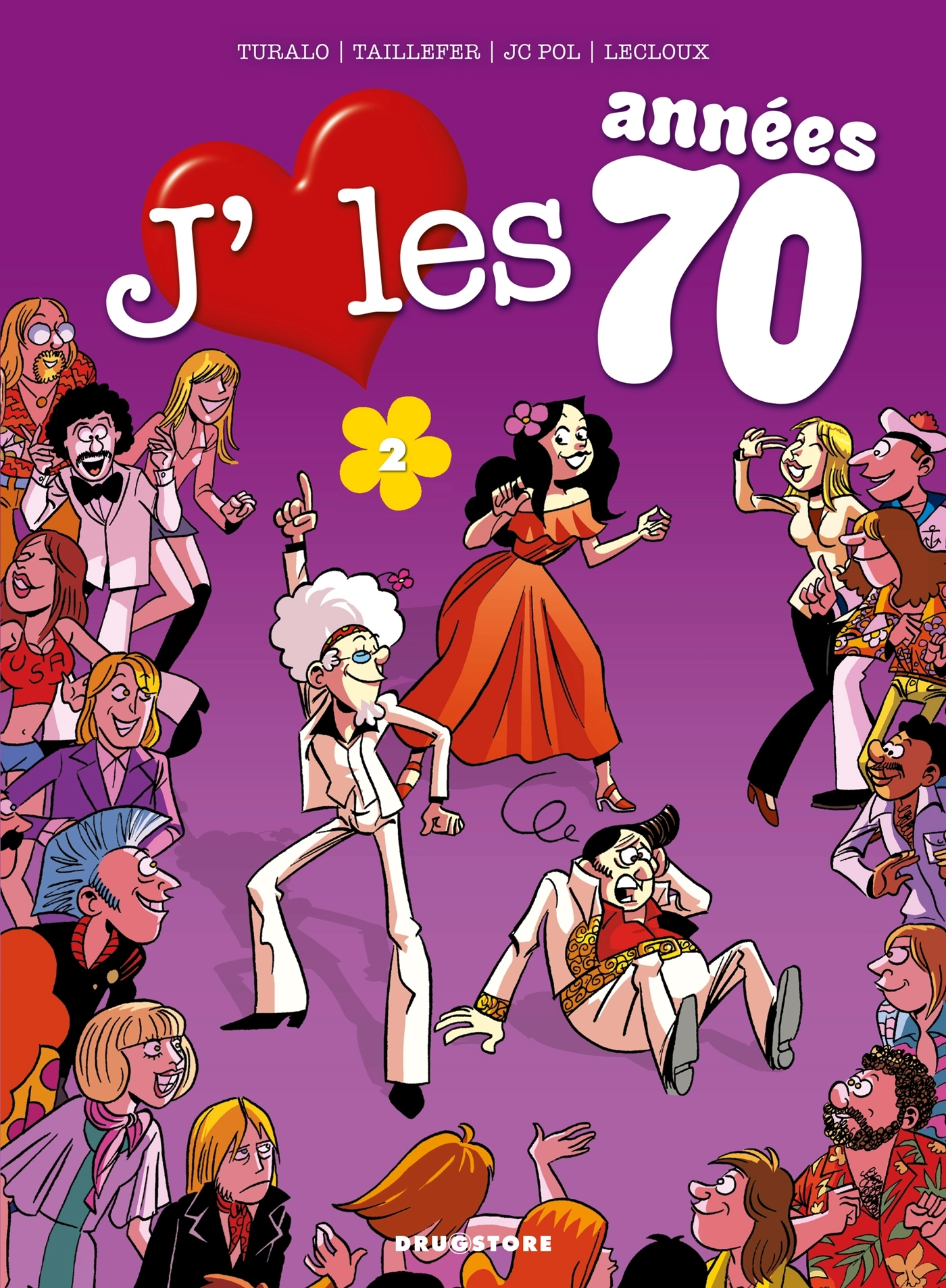 J'Aime Les Annees 70 - Tome 02 - Tous En Piste !
