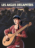Les Aigles Decapitees - Tome 23 - La Derniere Croisade