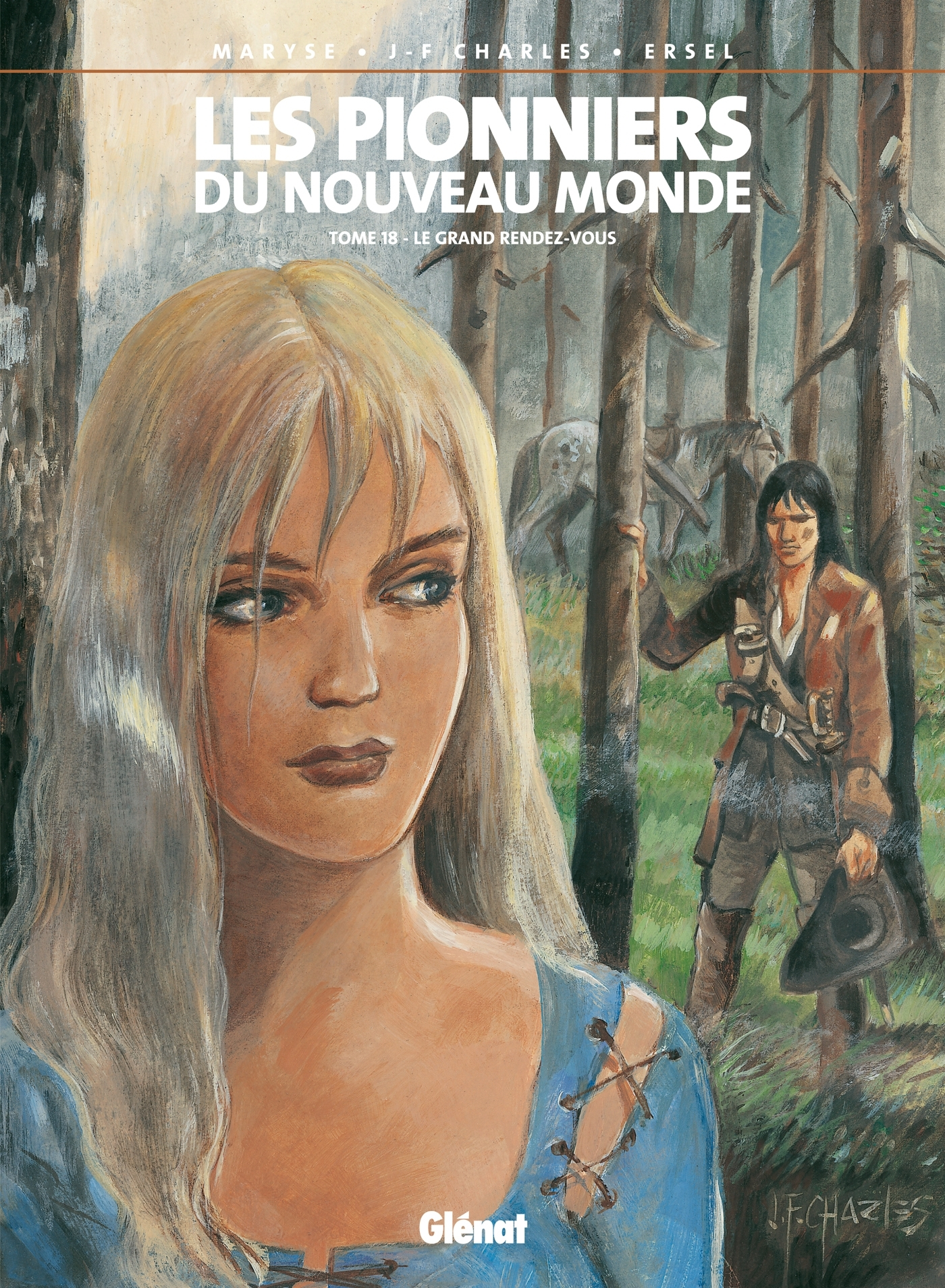 Les Pionniers Du Nouveau Monde - Tome 18 - Le Grand Rendez-Vous