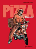Pizza Warrior - Integrale