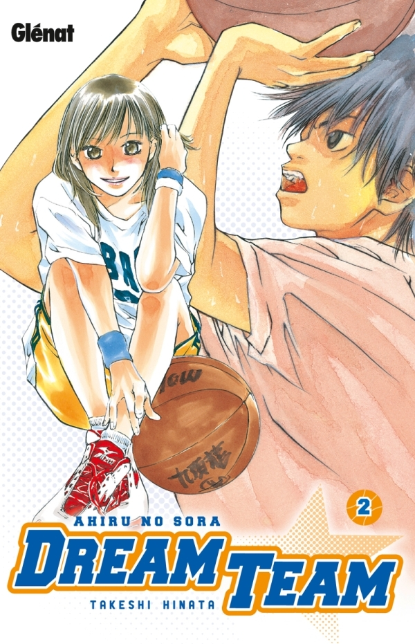 Dream Team - Tome 02 - Ahiru No Sora