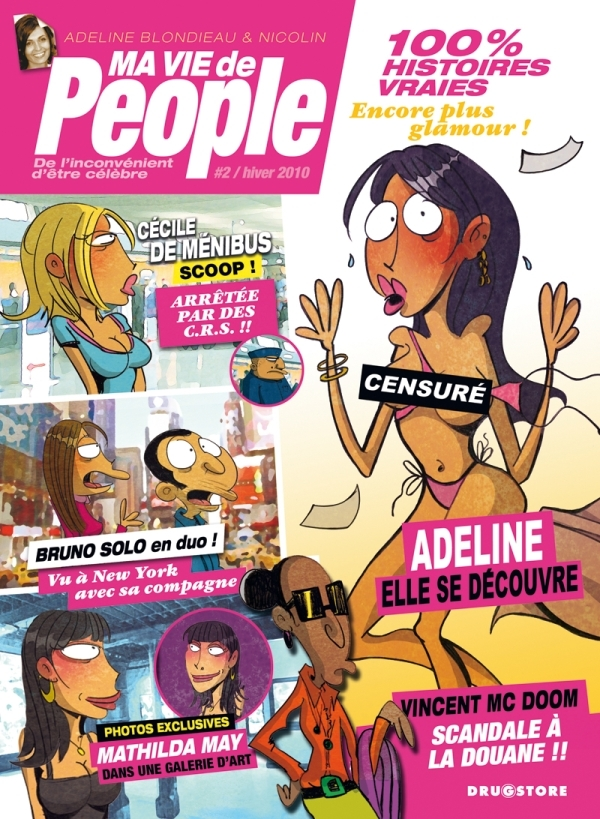 Ma Vie De People - Tome 02 - De L'Inconvenient D'Etre Celebre