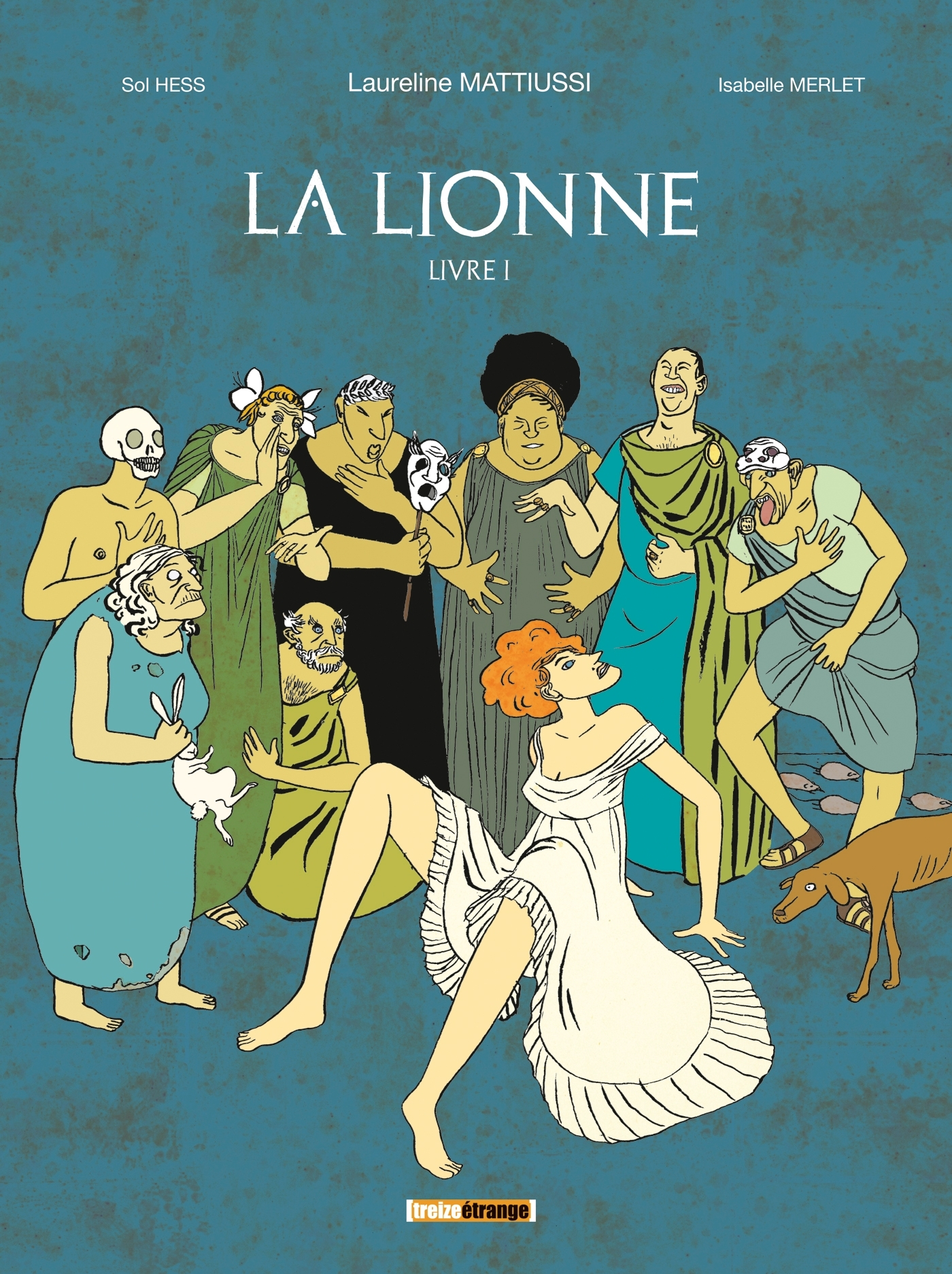 La Lionne - T01 - La Lionne - Livre I