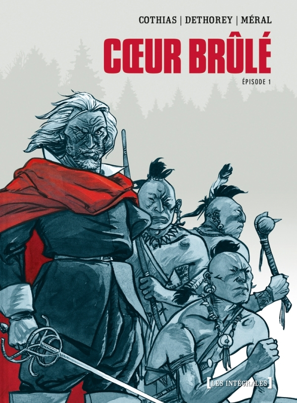 Coeur Brule - Integrale - Episode 1