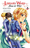 Library Wars - Love And War - Tome 05