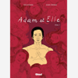Adam Et Elle - T01 - Adam Et Elle - Premiere Partie