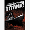 La Malediction Du Titanic