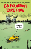 Ca Pourrait Etre Pire
