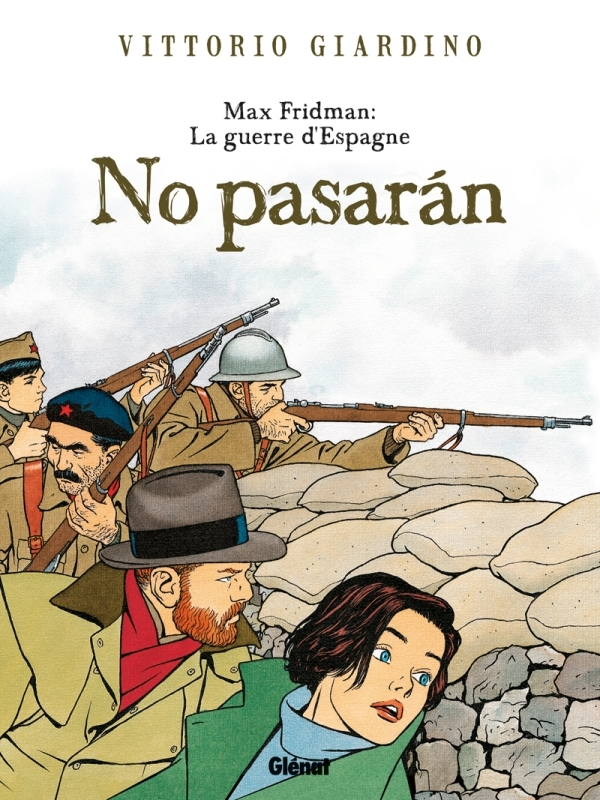 Max Fridman - No Pasaran - Max Fridman : La Guerre D'Espagne