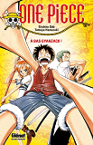 One Piece Roman - T01 - One Piece Roman - A Bas Gyanzack !
