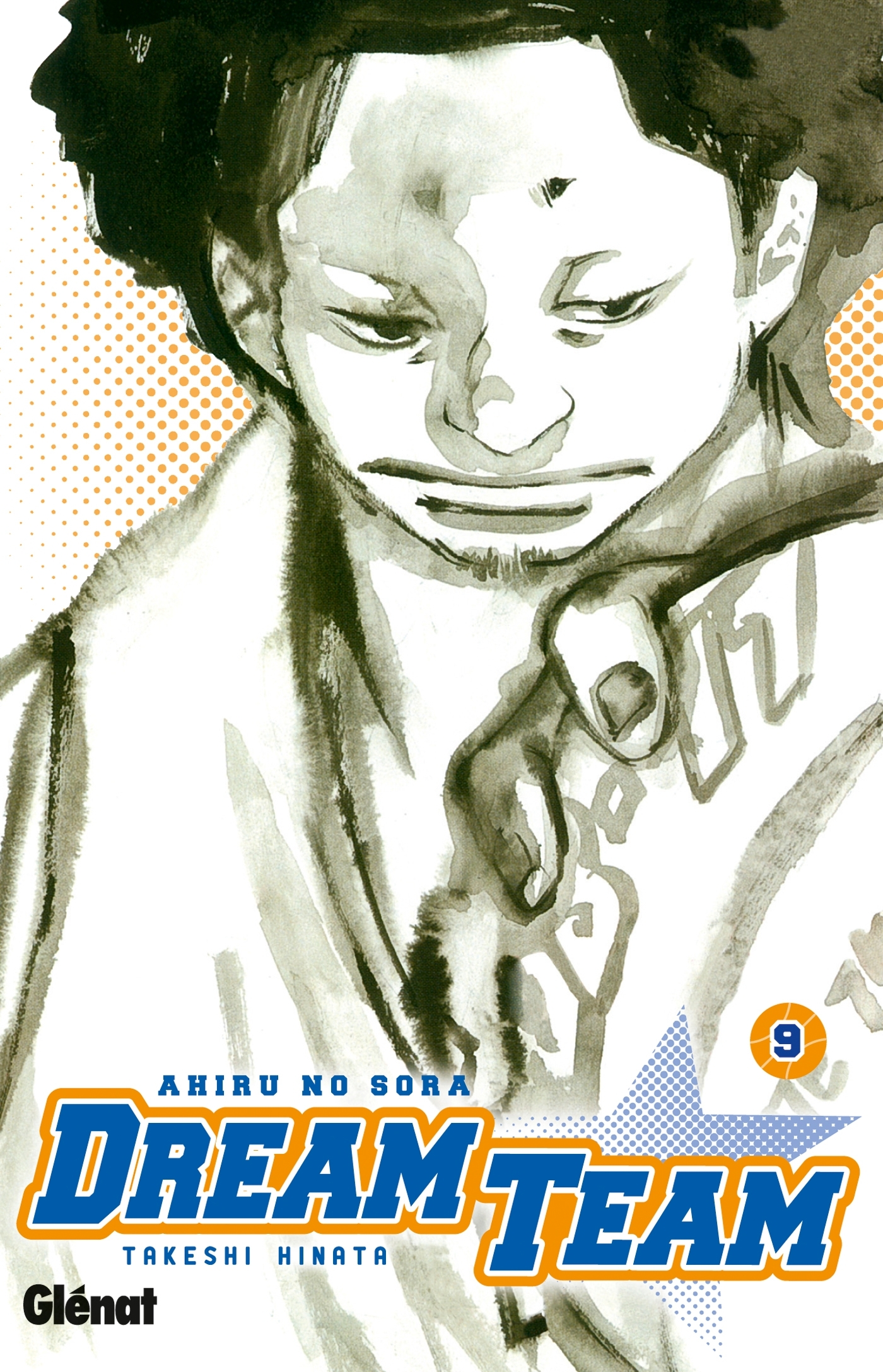 Dream Team - Tome 09