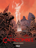 Catacombes - Tome 03 - Sous Les Paves, Les Entrailles