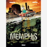 Memphis - Tome 01 - Le Monde Truque