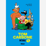 Tom Carbone - T01 - Tom Carbone - Integrale Volume 1
