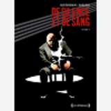 De Silence Et De Sang - Integrale Tome 03 - Chapitres 11 A 14