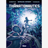 Les Thanatonautes - Tome 02 - Le Temps Des Pionniers