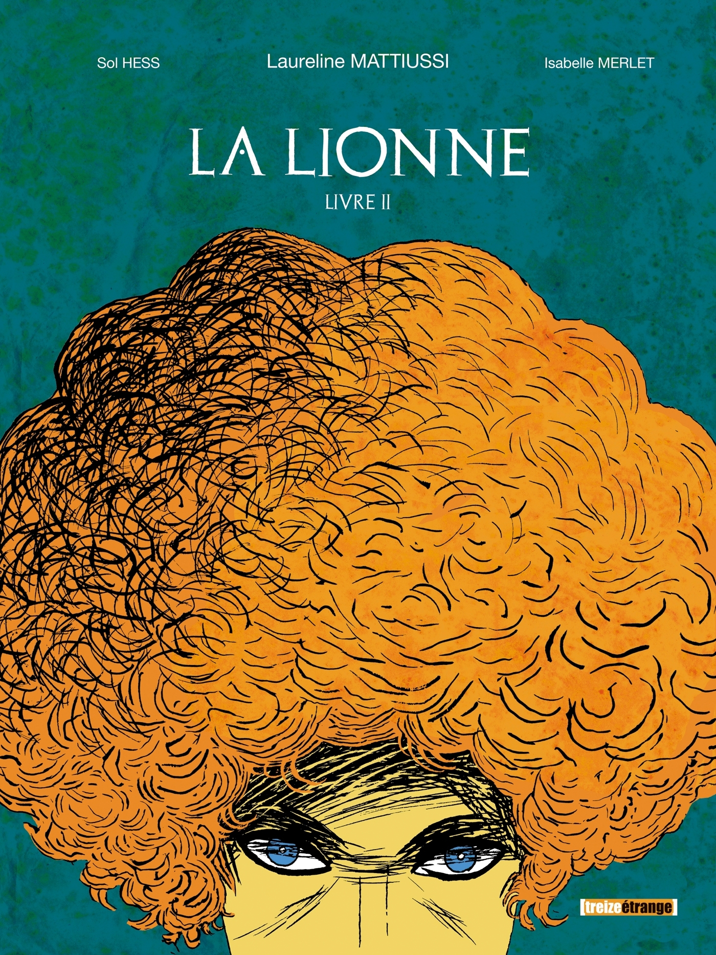 La Lionne - T02 - La Lionne - Livre Ii
